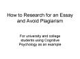 How to Research for an Essay and Avoid Plagiarism PowerPoint PPT Presentation