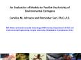 An Evaluation of Models to Predict the Activity of Environmental Estrogens Candice M. Johnson and Rominder Suri, Ph.D.,P.E.  NSF Water and Environmental Technology (WET) Center, Department of Civil and Environmental Engineering, Temple University, PowerPoint PPT Presentation