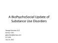 A BioPsychoSocial Update of Substance Use Disorders PowerPoint PPT Presentation