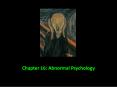 Chapter 16: Abnormal Psychology PowerPoint PPT Presentation