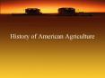 History of American Agriculture PowerPoint PPT Presentation
