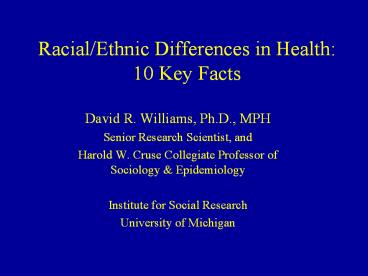 Racial/Ethnic Differences in Health: 10 Key Facts
