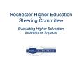 Rochester Higher Education Steering Committee PowerPoint PPT Presentation