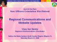 Aum Sri Sai Ram New Officers Orientation Mini Retreat Regional Communications and Website Updates Vijay Sai Reddy Regional Communications Coordinator Sathya Sai Baba Centers North Central Region (Region 5) Saturday March 21, 2009 PowerPoint PPT Presentation