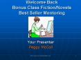 Welcome Back Bonus Class Fiction/Novels Best Seller Mentoring PowerPoint PPT Presentation