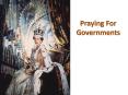 Praying For Governments PowerPoint PPT Presentation