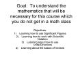 Goal: To understand the mathematics that will be necessary for this course which you do not get in a math class PowerPoint PPT Presentation