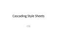 Cascading Style Sheets PowerPoint PPT Presentation