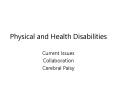 Physical and Health Disabilities PowerPoint PPT Presentation