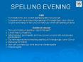 SPELLING EVENING PowerPoint PPT Presentation