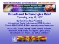 ATIC Broadband Technologies Brief 5/12/07 PowerPoint PPT Presentation
