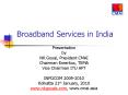 Broadband Services in India PowerPoint PPT Presentation