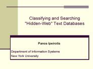 Classifying and Searching "Hidden-Web" Text Databases