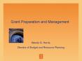 Grant Preparation and Management PowerPoint PPT Presentation