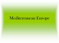 Mediterranean Europe PowerPoint PPT Presentation
