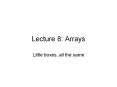 Lecture 8: Arrays PowerPoint PPT Presentation
