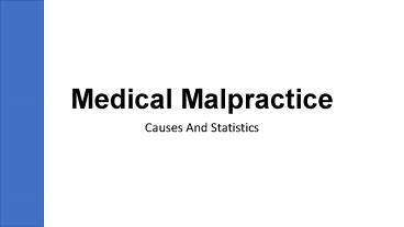 Medical Malpractice - Causes And Statistics