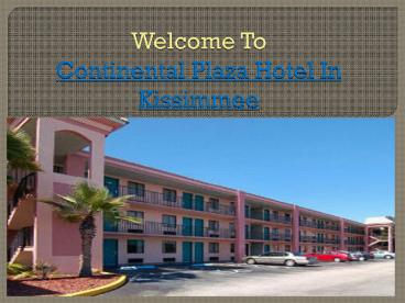 Continental Plaza Hotel In Kissimmee1