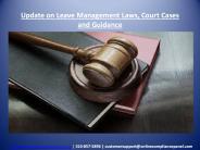 Update on Leave Management Laws, Court Cases and Guidance