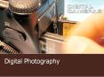 Digital Photography PowerPoint PPT Presentation