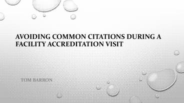 Avoiding Common Citations during a Facility Accreditation Visit