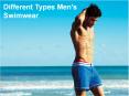 Different Types Men's Swimwear PowerPoint PPT Presentation