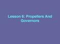 Lesson 6: Propellers And Governors PowerPoint PPT Presentation