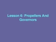 Lesson 6: Propellers And Governors