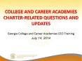 College and Career Academies Charter-Related Questions and updates PowerPoint PPT Presentation