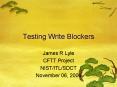 Testing Write Blockers PowerPoint PPT Presentation