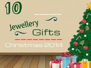 10 Perfect Jewellery Gifts For Christmas 2014