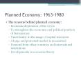 Planned Economy: 1963-1980 PowerPoint PPT Presentation