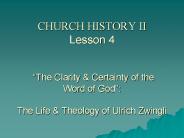CHURCH HISTORY II Lesson 4  