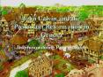 John Calvin and the Protestant Reformation in Geneva PowerPoint PPT Presentation