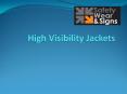 High Visibility Jackets (1) PowerPoint PPT Presentation