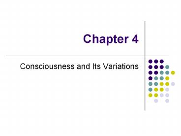 Consciousness and Its Variations