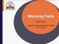 Worrying Facts PowerPoint PPT Presentation
