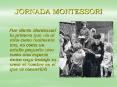 JORNADA MONTESSORI PowerPoint PPT Presentation
