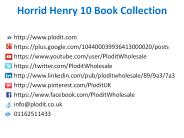 Horrid Henry 10 Book Collection