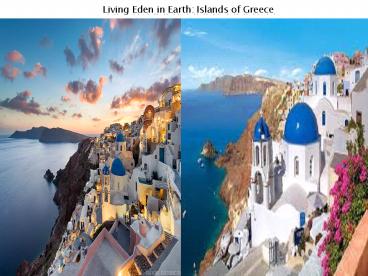 Living Eden in Earth Islands of Greece