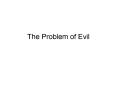 The Problem of Evil PowerPoint PPT Presentation