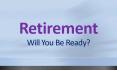 Retirement Will You Be Ready? PowerPoint PPT Presentation
