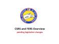 CSRS and FERS Overview PowerPoint PPT Presentation