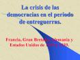 La crisis de las democracias en el periodo de entreguerras. PowerPoint PPT Presentation