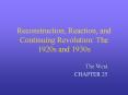 Reconstruction, Reaction, and Continuing Revolution: The 1920s and 1930s PowerPoint PPT Presentation