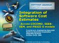 Integration of Software Cost Estimates Across COCOMO, SEER-SEM, and PRICE-S models PowerPoint PPT Presentation