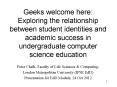 Geeks welcome here: Exploring the relationship between student identities and academic success in undergraduate computer science education PowerPoint PPT Presentation