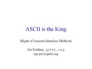 ASCII is the King