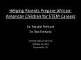 Helping Parents Prepare African-American Children for STEM Careers PowerPoint PPT Presentation