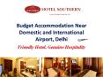 Best Accommodation Near Delhi Domestic Airport PowerPoint PPT Presentation